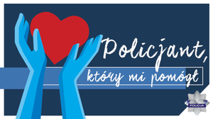 plakat konkursu "Policjant który mi pomógł"